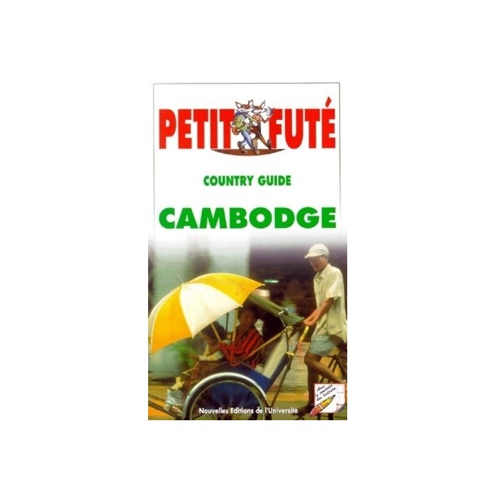 Petit Futé. Country guide Cambodge